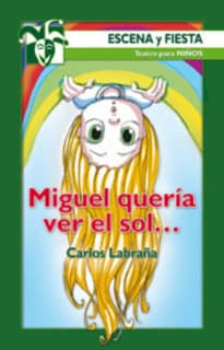 Miguel quería ver el sol