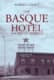 The Basque Hotel / Nacido en América