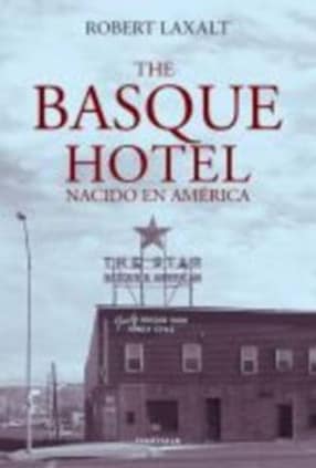The Basque Hotel / Nacido en América