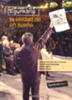 Egunkaria. La verdad de un sueño