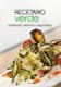 RECETARIO VERDE. ENSALADAS, VERDURAS...