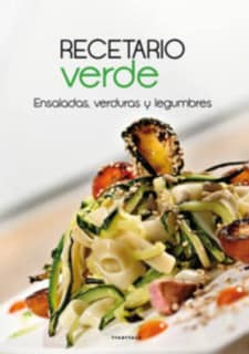 RECETARIO VERDE. ENSALADAS, VERDURAS...