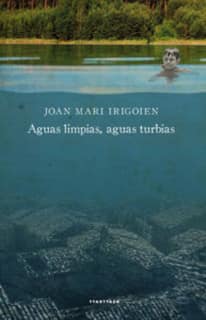 Aguas limpias, aguas turbias
