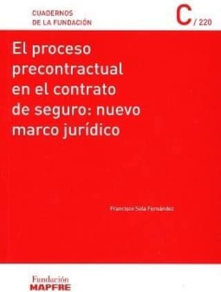 El proceso precontractual en el contrato de seguro: nuevo marco jurídico