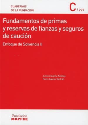 Fundamentos de primas y reservas de fianzas y seguros de caución