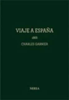 Charles Garnier. Viaje a España, 1868