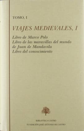 Libro de Marco Polo ; Libro de las maravillas del mundo de Juan de Mandavila ; Libro del conocimiento
