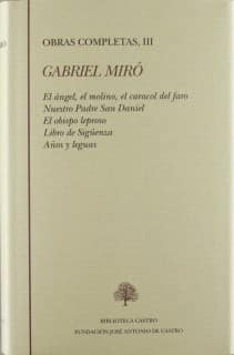 El ángel, el molino, el caracol del faro ; Nuestro padre San Daniel ; El obispo leproso ; Libro de Sigüenza ; Años y leguas