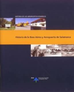 Historia de la Base Aérea y Aeropuerto de Salamanca