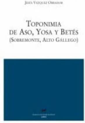 Toponimia de Aso, Yosa y Betés (Sobremonte, Alto Gállego)