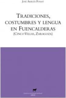 Tradiciones, costumbres y lengua en Fuencalderas