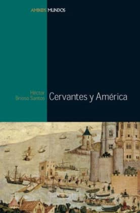CERVANTES Y AMÉRICA
