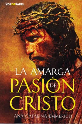 La amarga pasión de Cristo
