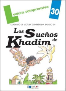 LOS SUEÑOS DE KHADIM. CUADERNO DE LECTURA COMPRENSIVA. SOLUCIONARIO