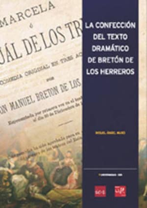 La confección del texto dramático de Bretón de los Herreros