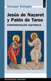 Jesús de Nazaret y Pablo de Tarso