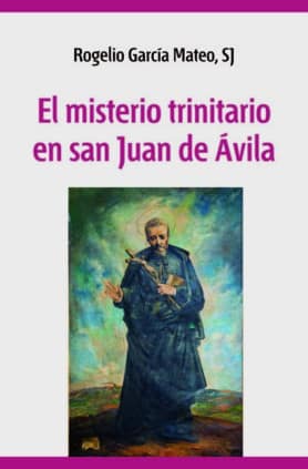 El misterio trinitario en San Juan de Ávila