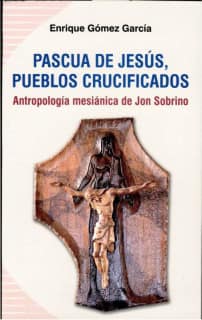 Pascua de Jesús, pueblos crucificados