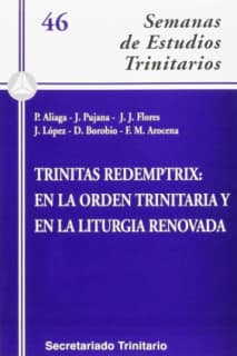 Trinitas Redemptrix: en la Orden trinitaria y en la liturgia renovada