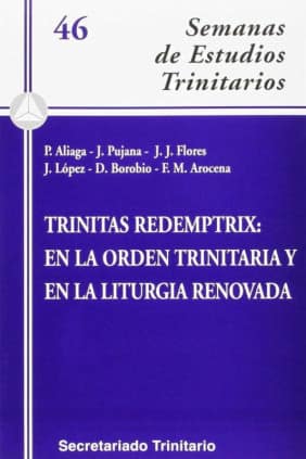 Trinitas Redemptrix: en la Orden trinitaria y en la liturgia renovada