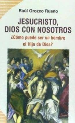 Jesucristo, Dios con nosotros