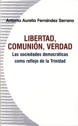 Libertad, comunión, verdad
