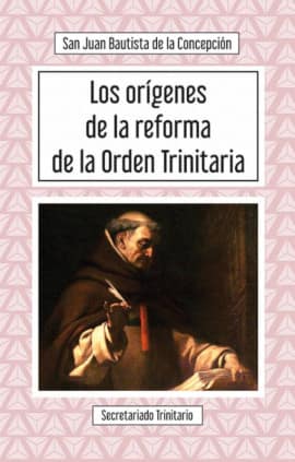 Los orígenes de la reforma de la Orden Trinitaria