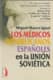 MEDICOS REPUBLICANOS ESPAÑOLES EN LA UNION SOVIETICA