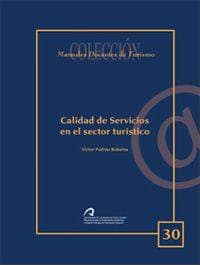 Calidad de servicios en el sector turí­stico