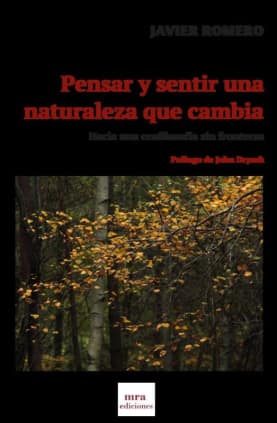 Pensar y sentir una naturaleza que cambia