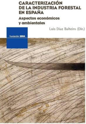 Caracterización de la industria forestal en España