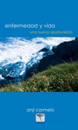 Enfermedad y vida - Una nueva oportunidad