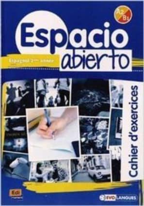 Espacio Abierto A2/B1 Cahier D'Exercices