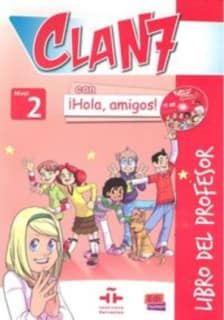 Clan 7 con ¡Hola, amigos! 2 - Libro del profesor + CD + CD-ROM