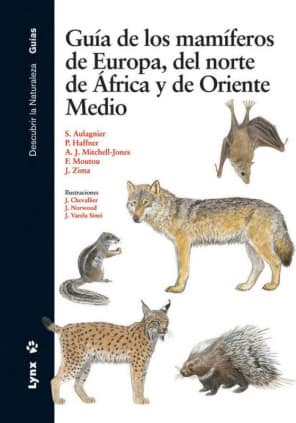 Guía de los mamíferos de europa, del norte de África y de Oriente Medio