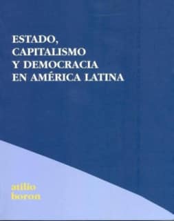 Estado,Capitalismo y Democracía en América Latina