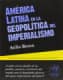 América Latina en la geopolítica del Imperialismo