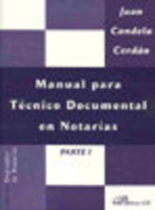 Manual para Técnico Documental en Notarías: Tomo I