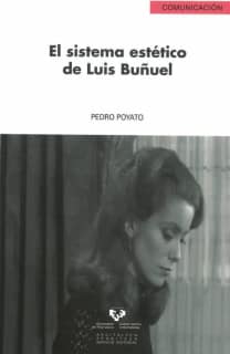 El sistema estético de Luis Buñuel