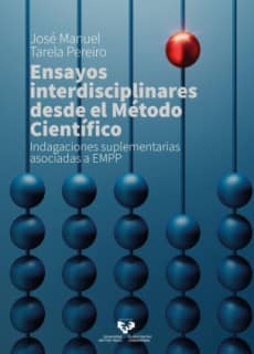 Ensayos interdisciplinares desde el método científico