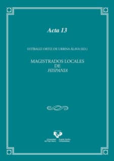 Magistrados locales de Hispania. Aspectos históricos, jurídicos, lingüísticos