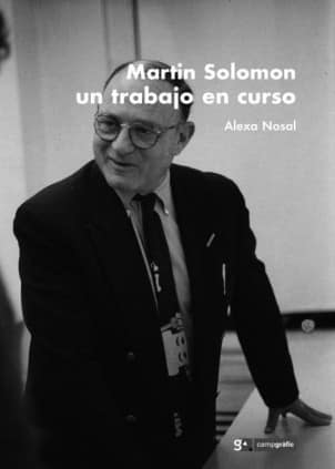 Martin Solomon un trabajo en curso