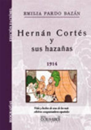 Hernán Cortés y sus hazañas