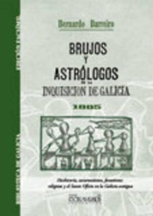 Brujos y astrólogos de la Inquisición de Galicia y el libro de San Cipriano