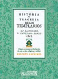 Historia y tragedia de los templarios