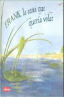Frank, la rana que quería volar