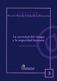 La sociedad del riesgo y la seguridad humana