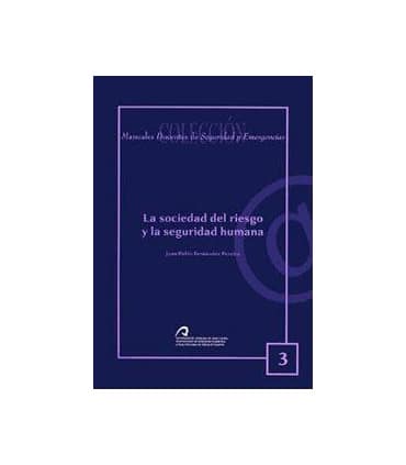 La sociedad del riesgo y la seguridad humana