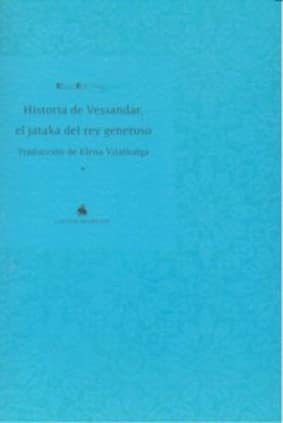 Historia de Vessandar, el jataka del rey generoso