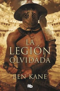 La Legión Olvidada (La Legión Olvidada 1)